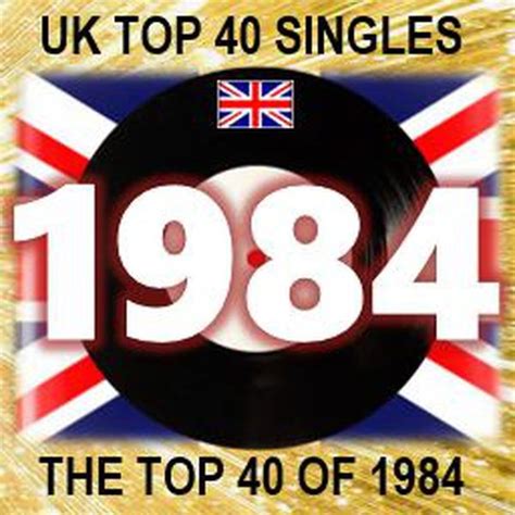 uk top 40 1984|best selling singles 1984 uk.